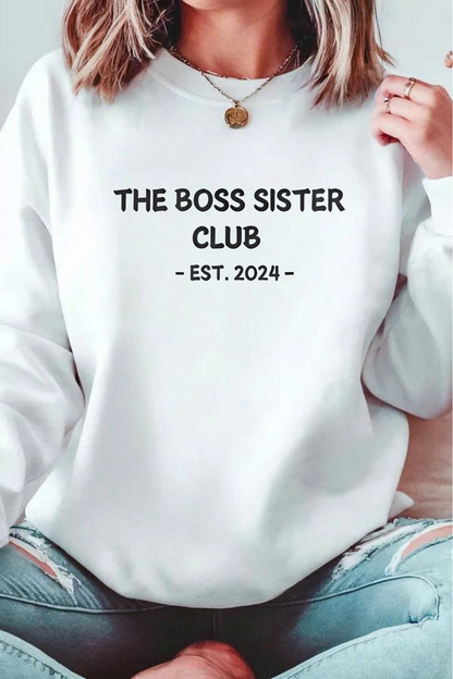 Unisex Black Crewneck Sweatshirt – “Boss Sister Club – EST. 2024” – Graphic Slogan, Relaxed Fit