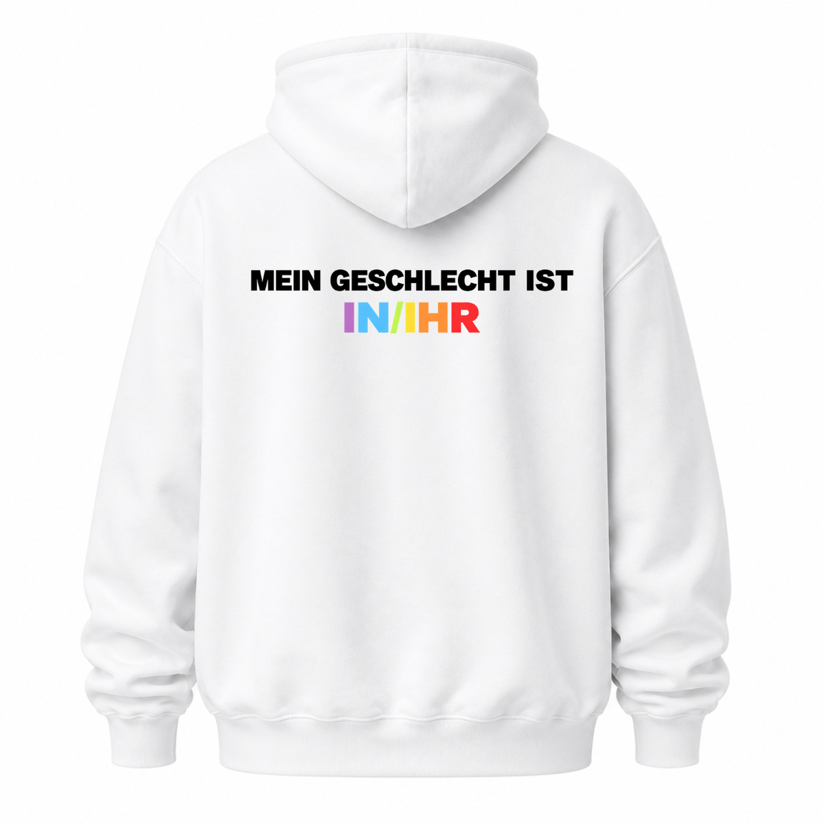 MEIN GESCHLECHT IST IN/IHR HOODIE (BACK PRINT)