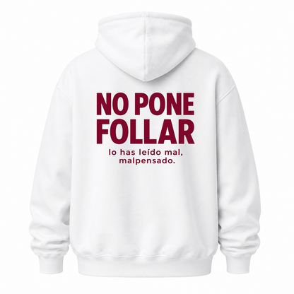 NO PONE FOLLAR HOODIE (BACK PRINT)