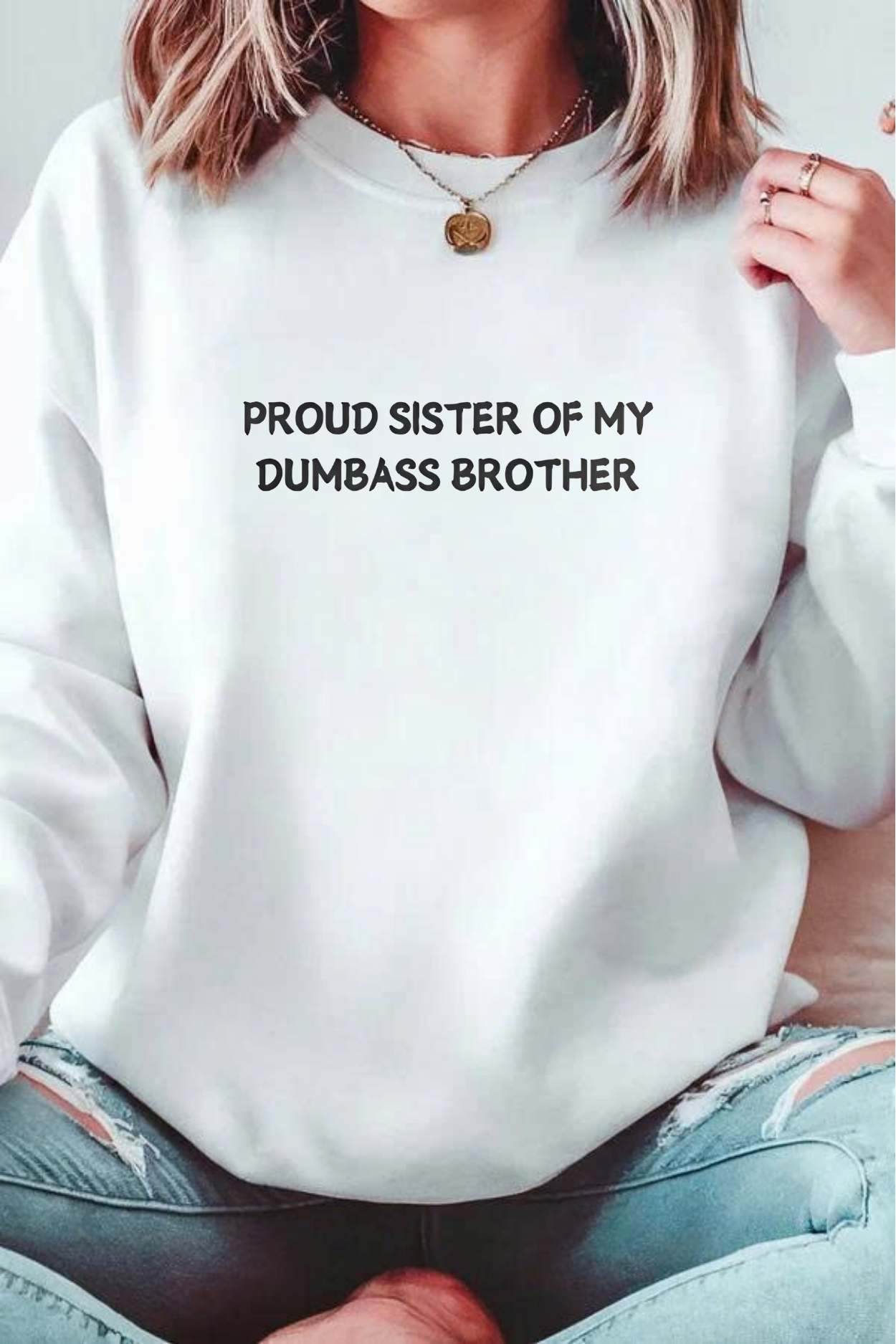Unisex Graphic Sweatshirt – “Proud Sister of My Goofy Brother” – Black Crewneck, Funny Slogan