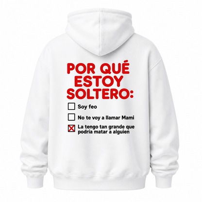 POR QUÉ ESTOY SOLTERO HOODIE (BACK PRINT)