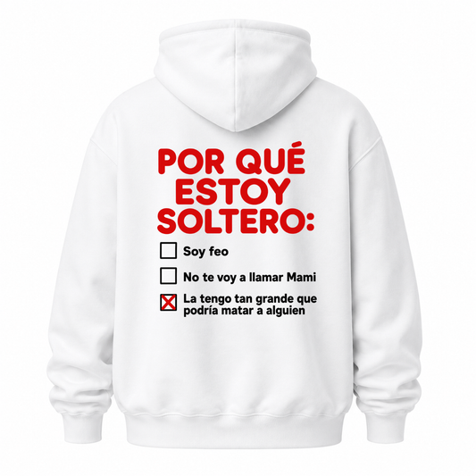 POR QUÉ ESTOY SOLTERO HOODIE (BACK PRINT)