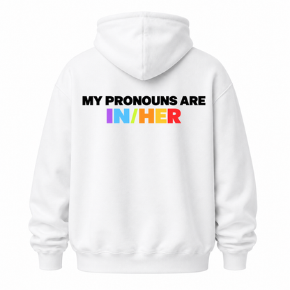 MY PRONOUNS ARE IN/HER HOODIE (BACK PRINT)