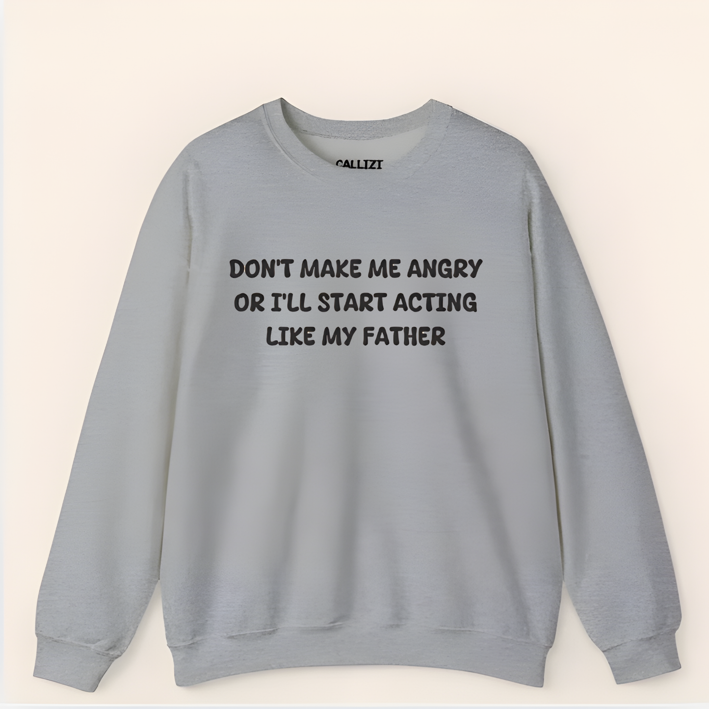 "Acting Like My Father" Funny Sarcastic Sweatshirt