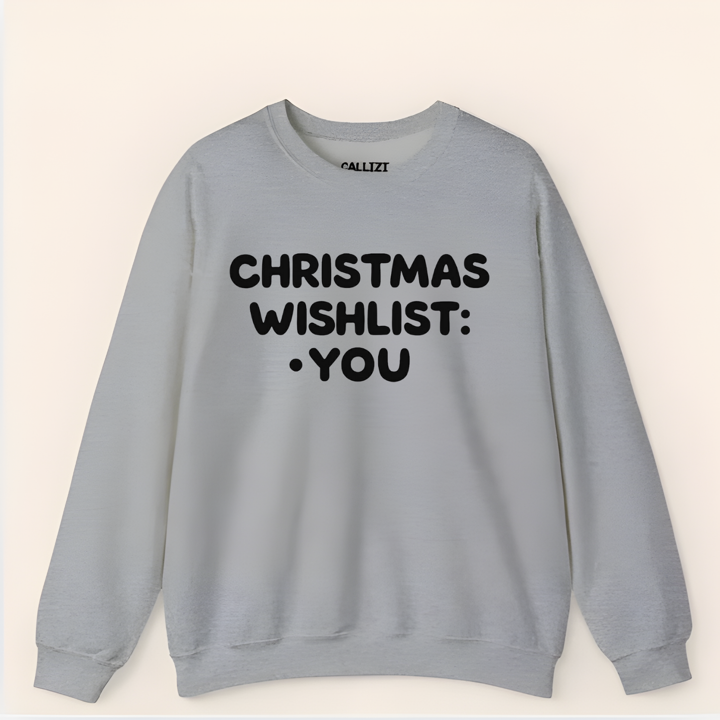 “Christmas Wishlist: You” Romantic Holiday Sweatshirt