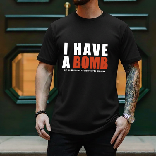 I Have A Bomb T-shirt