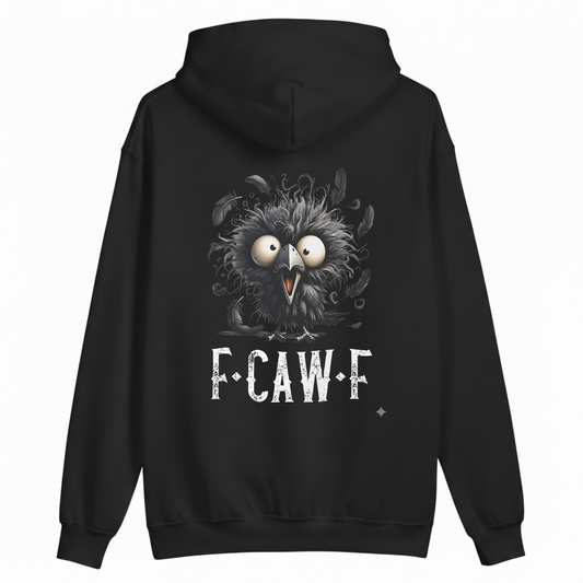 F CAW F HOODIE
