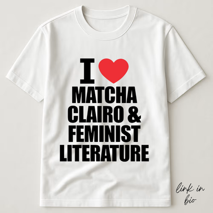 I Love Matcha Clairo Shirt