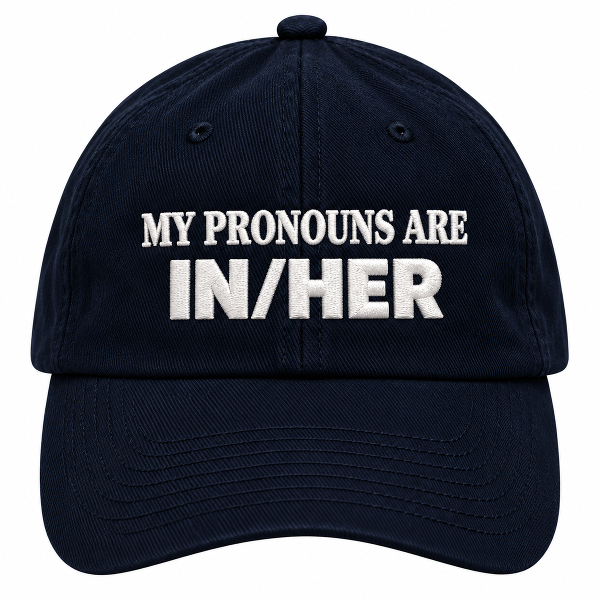 MY PRONOUNS ARE IN/HER - EMBROIDERED HAT