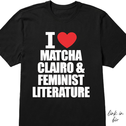 I Love Matcha Clairo Shirt